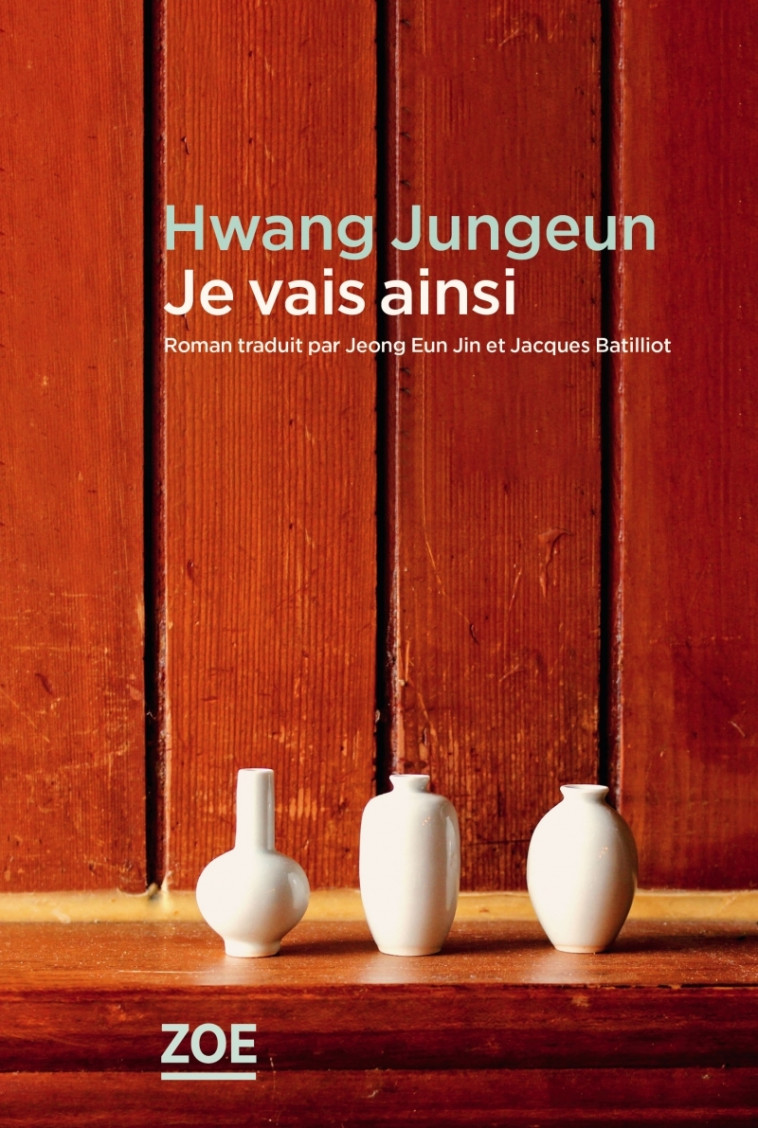 Je vais ainsi - Jungeun HWANG - ZOE