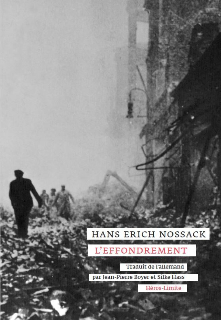 L'Effondrement - Hans Erich Nossack - HEROS LIMITE