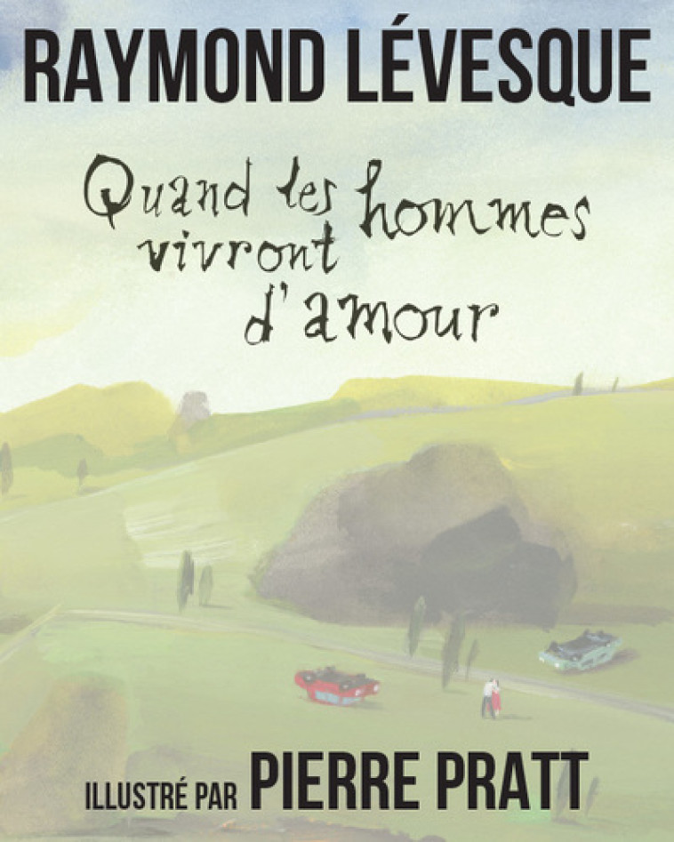 Quand les hommes vivront d'amour - Raymond Levesque - 400 COUPS