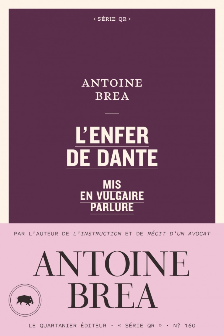 L'Enfer de Dante mis en vulgaire parlure - Antoine Brea - QUARTANIER