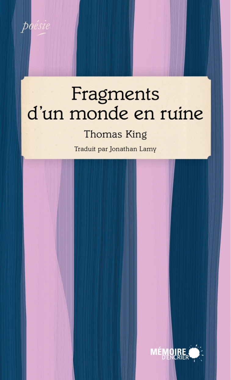 Fragments d'un monde en ruine - Thomas King - MEMOIRE ENCRIER