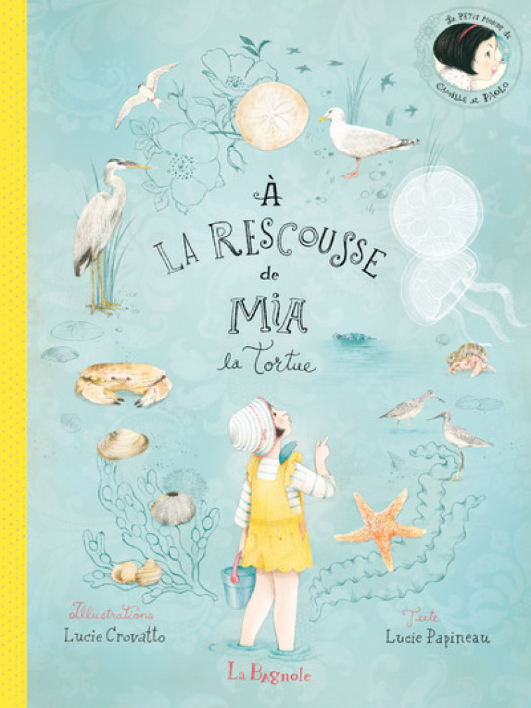 A la rescousse de Mia la tortue - Lucie Papineau - LA BAGNOLE