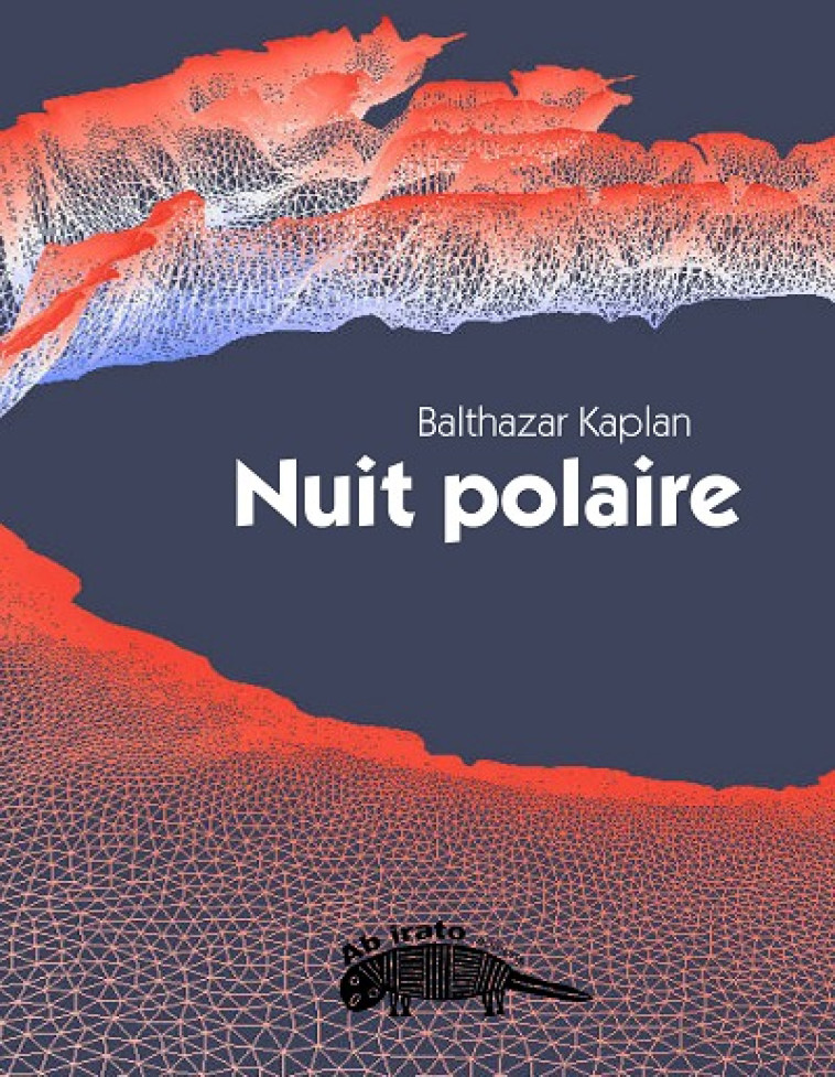 Nuit polaire - Balthazar KAPLAN - AB IRATO