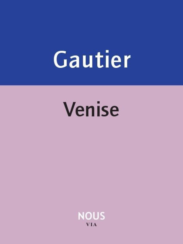 Venise - Théophile Gautier - NOUS