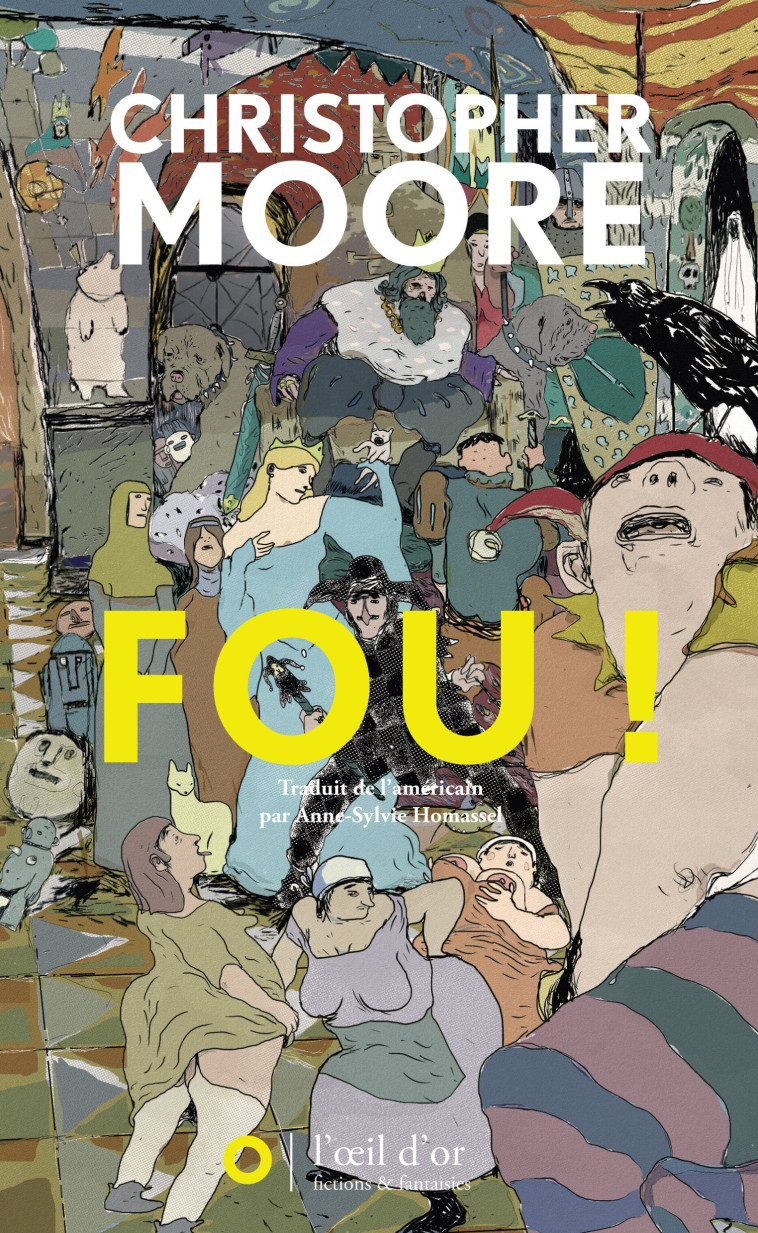 Fou ! - Christopher Moore - OEIL D OR