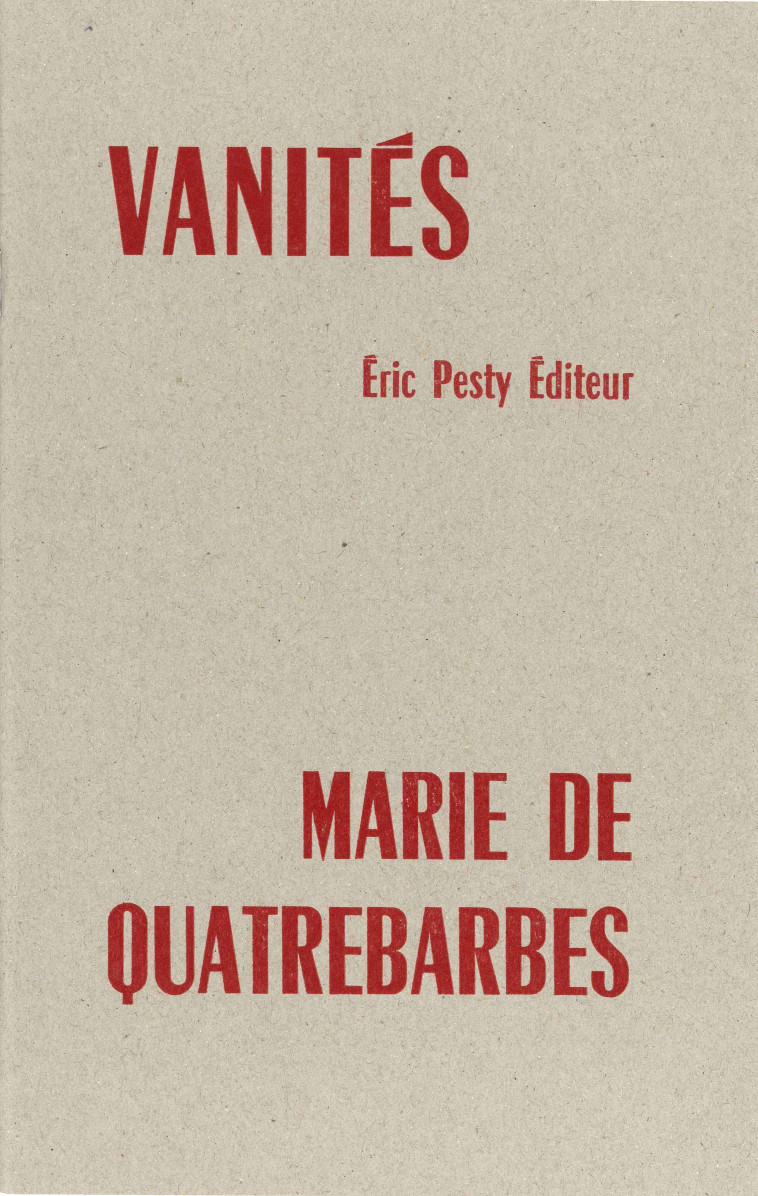 Vanités -  Marie de QUATREBARBES - ERIC PESTY