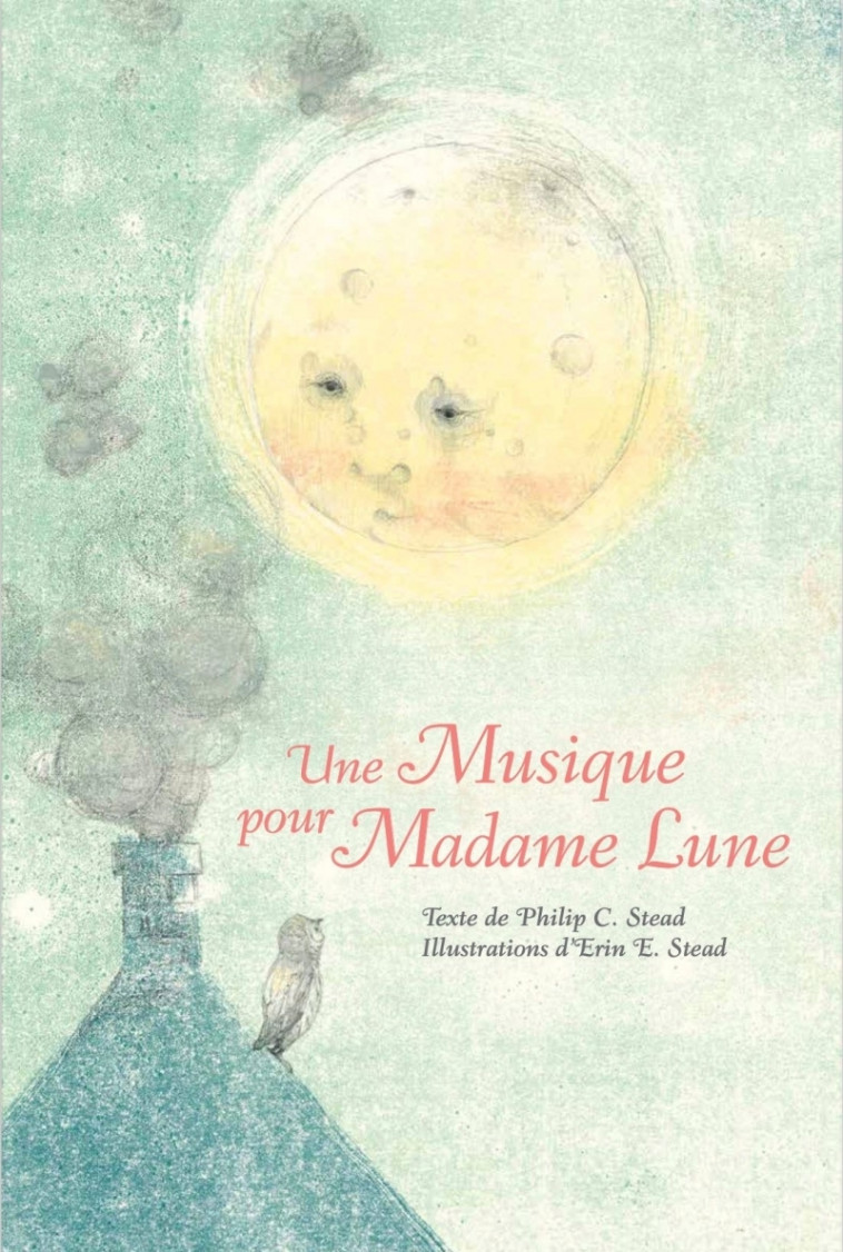 Une musique pour Madame Lune - Philip STEAD - D EUX