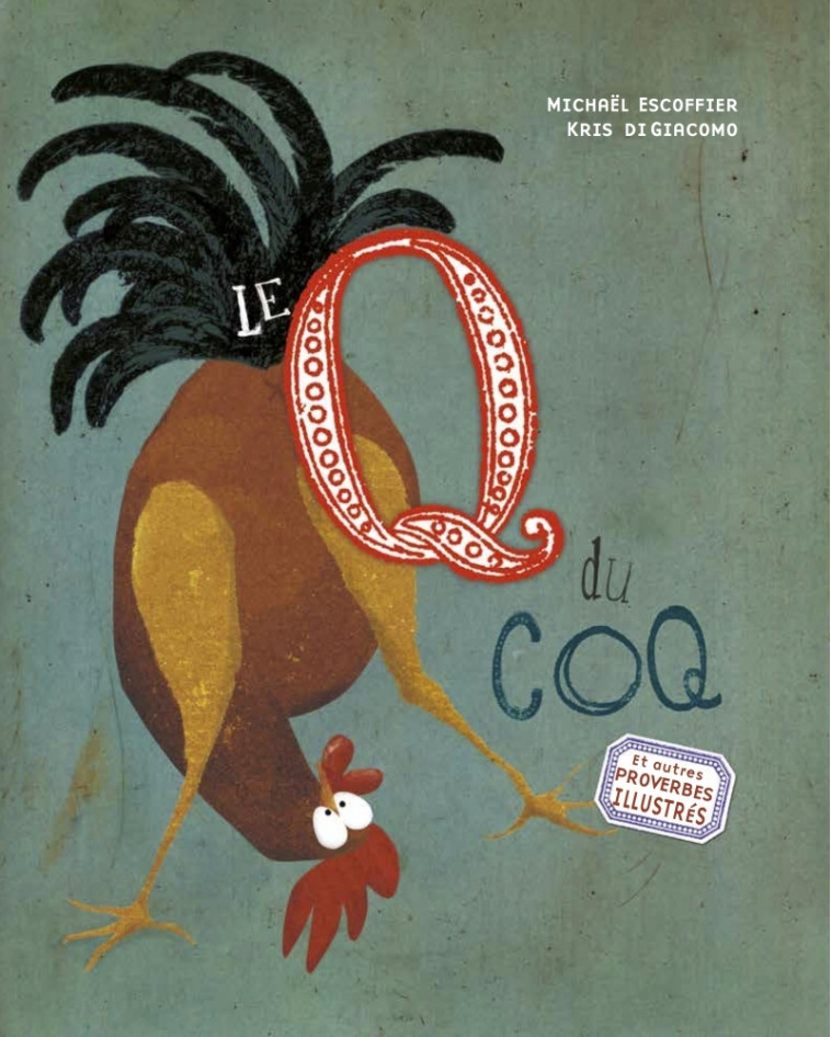 Le Q du coq - Michaël Escoffier - D EUX