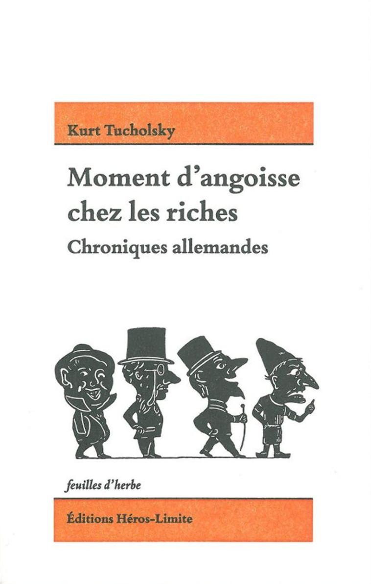 Moment d'angoisse chez les riches - Kurt Tucholsky - HEROS LIMITE