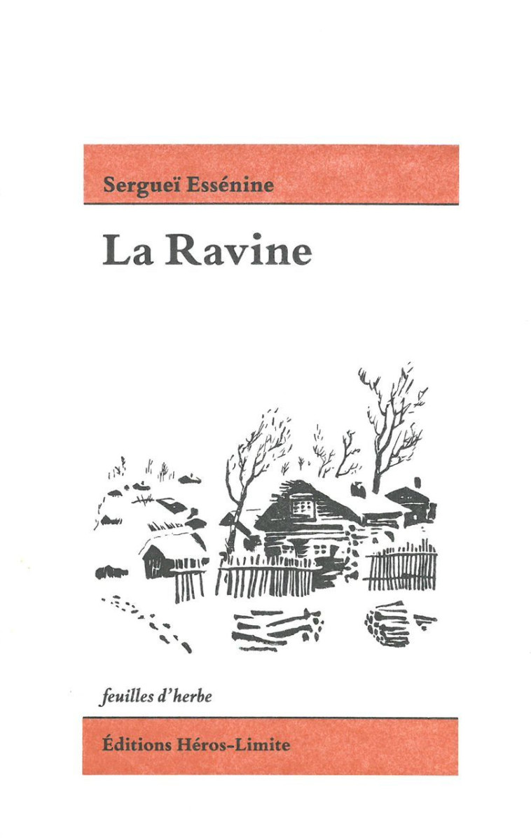 La Ravine - Sergueï ESSÉNINE - HEROS LIMITE