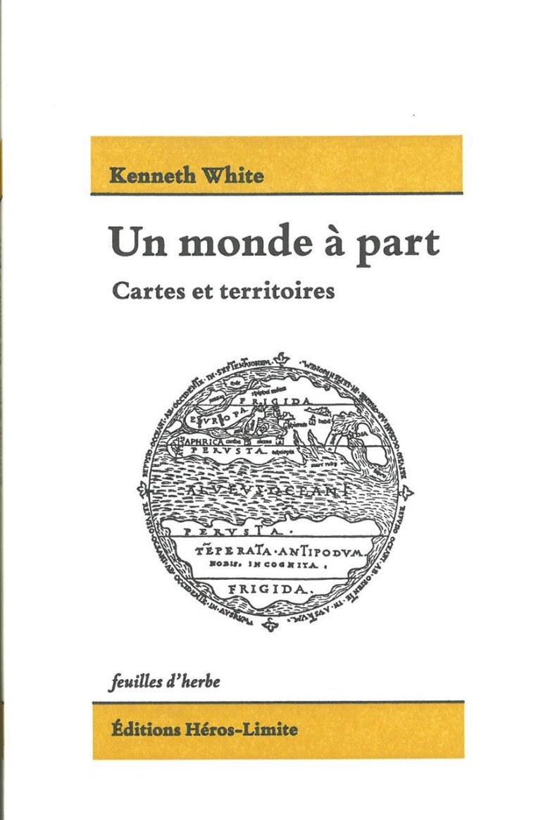 Un monde à part - Kenneth White - HEROS LIMITE