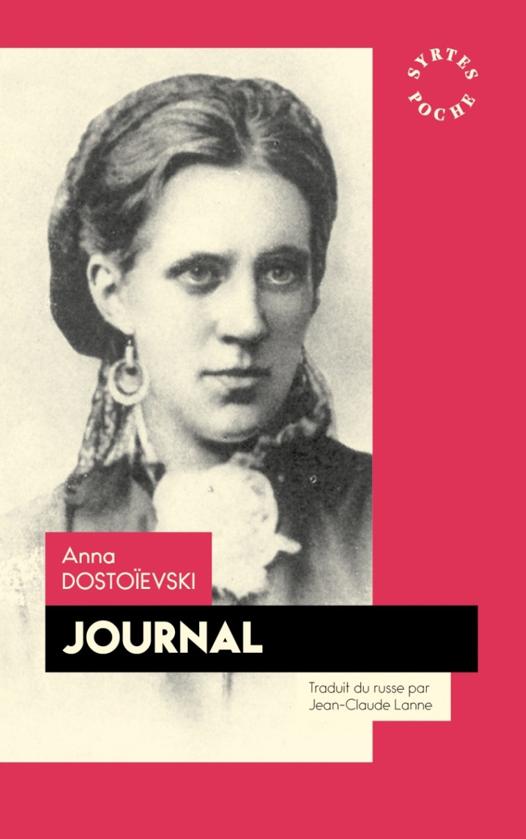 Journal (1867) - Anna DOSTOIEVSKI - DES SYRTES