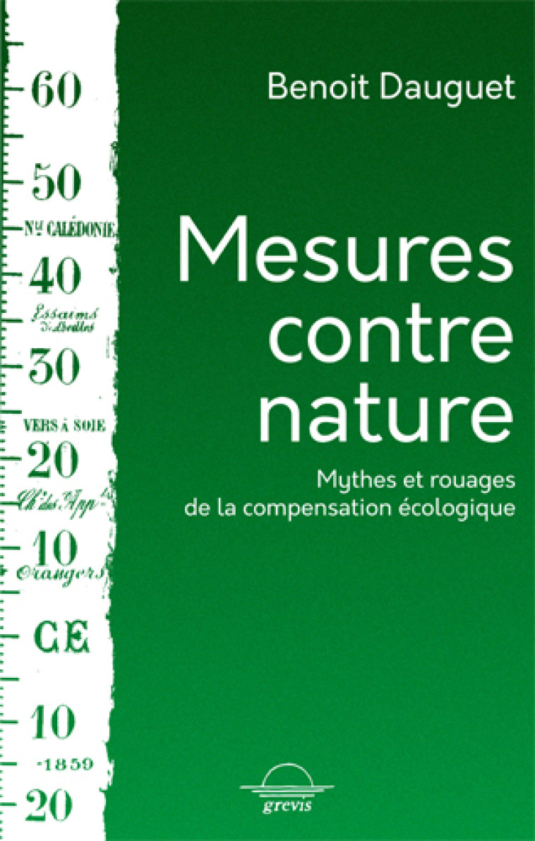 Mesures contre Nature - Benoît Dauguet - GREVIS