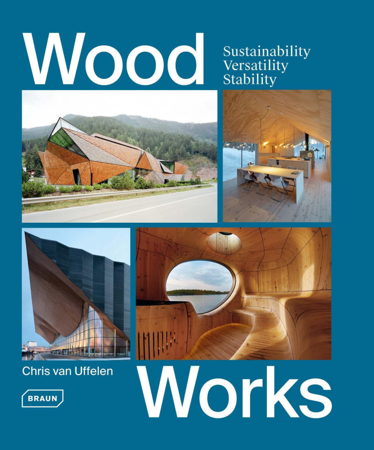 Wood Works - Chris Van Uffelen - BRAUN