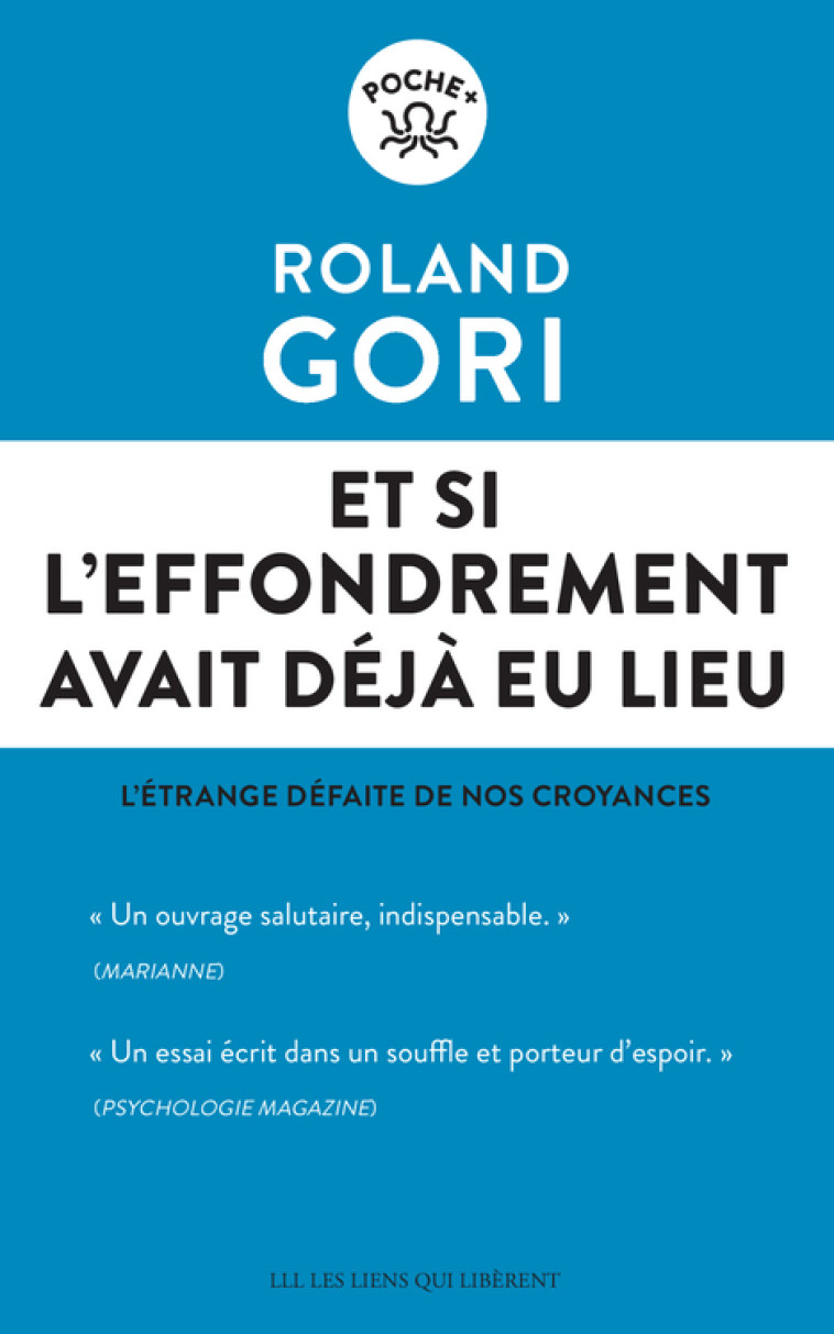 Et si l'effondrement avait déjà eu lieu - Roland Gori - LIENS LIBERENT