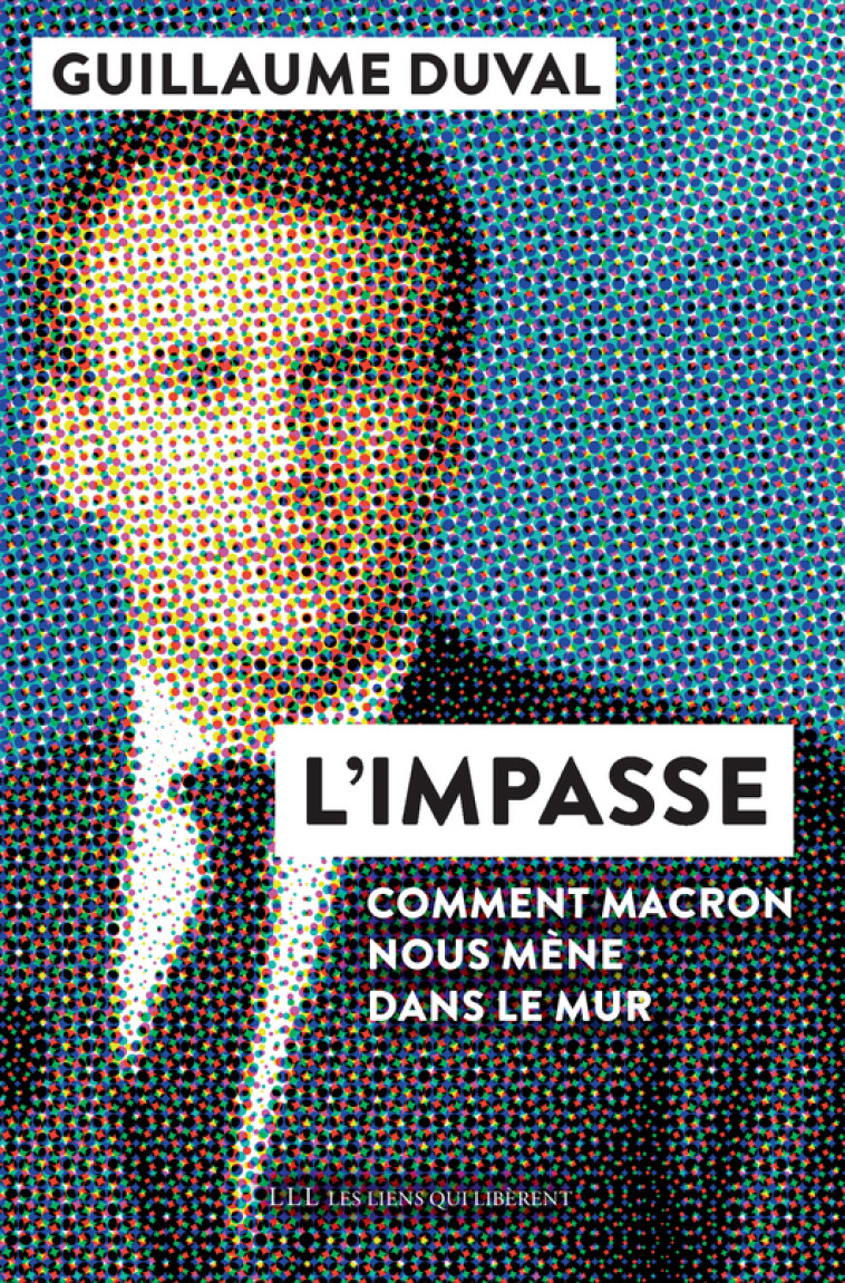 L'impasse - Guillaume Duval - LIENS LIBERENT