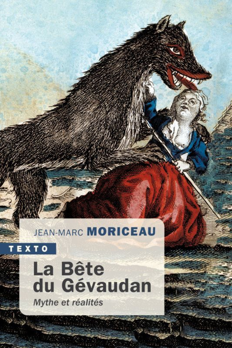 La bête du Gévaudan - Jean-Marc Moriceau - TALLANDIER