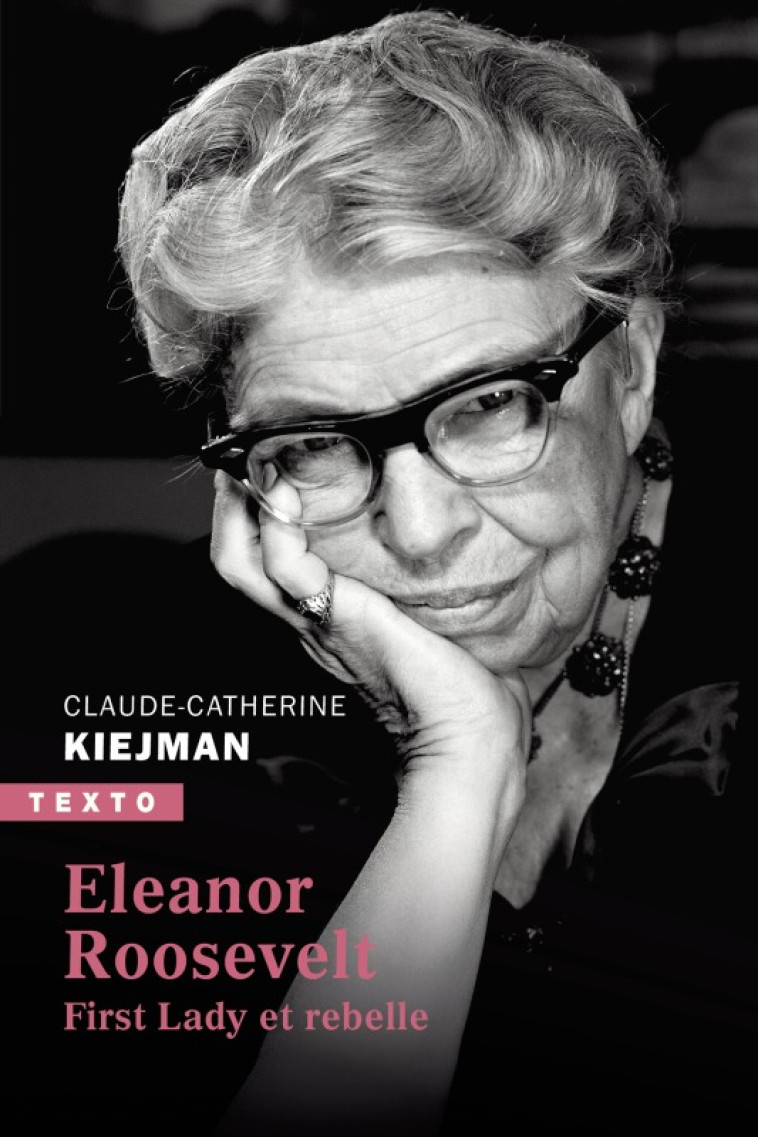 Eleanor Roosevelt - Claude-Catherine Kiejman - TALLANDIER