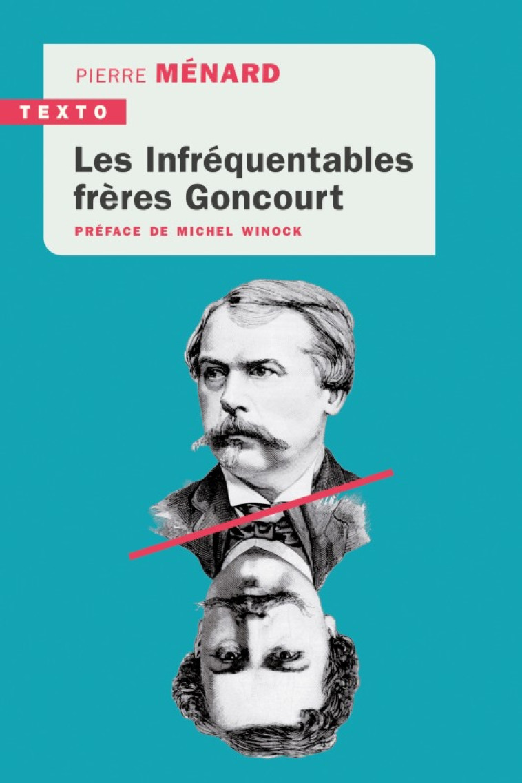 Les infréquentables frères Goncourt - Pierre MENARD - TALLANDIER