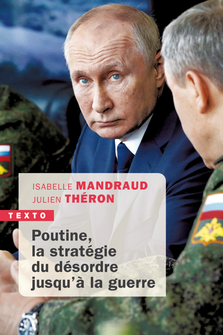 Poutine, la stratégie du désordre jusqu'à la guerre - Julien Théron - TALLANDIER