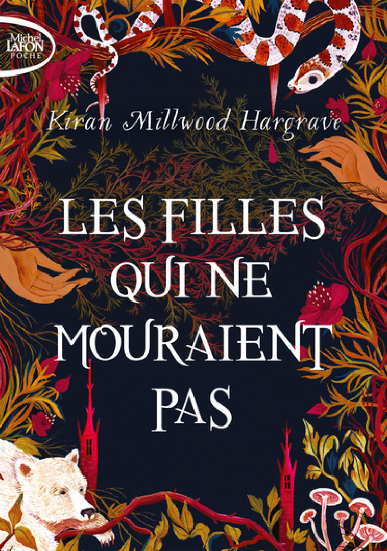 Les filles qui ne mouraient pas - Kiran Millwood Hargrave - MICHEL LAFON PO