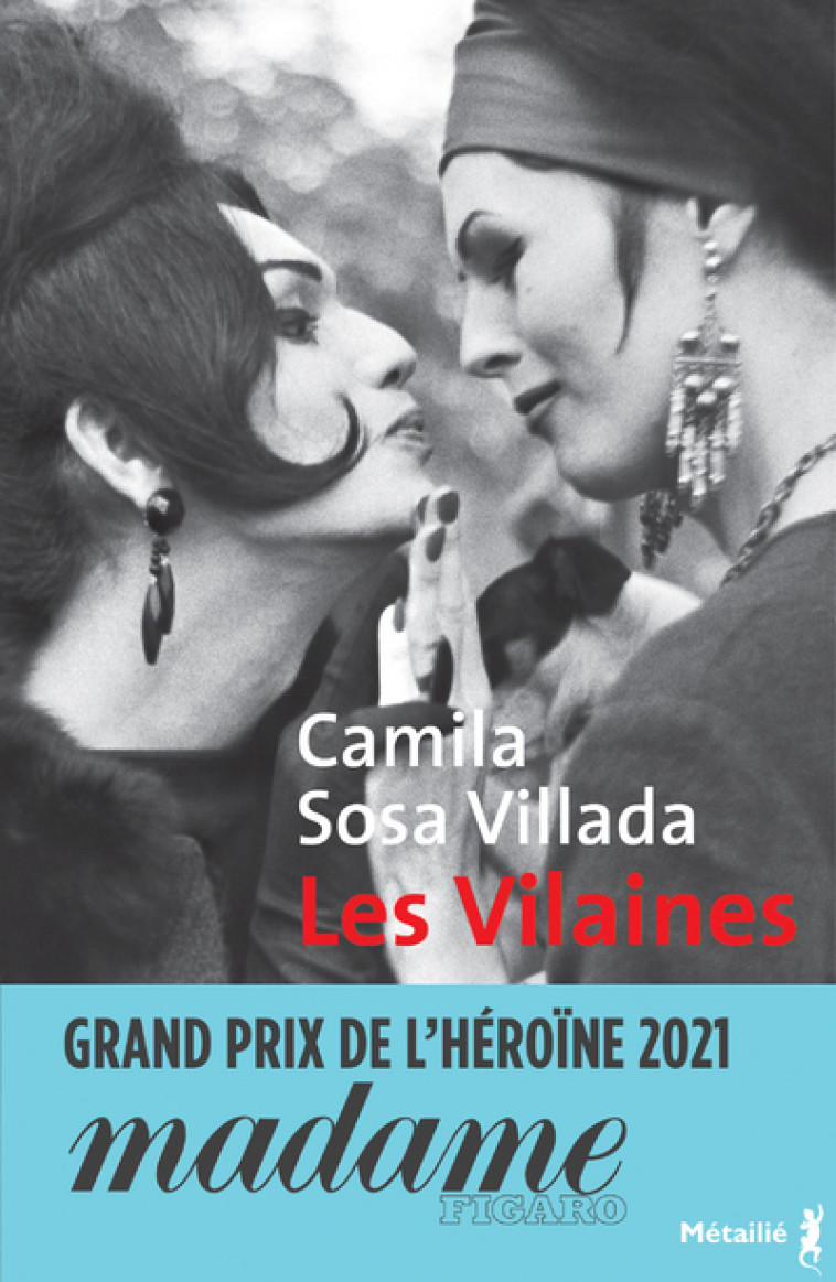 Les Vilaines - Camila Sosa Villada - METAILIE