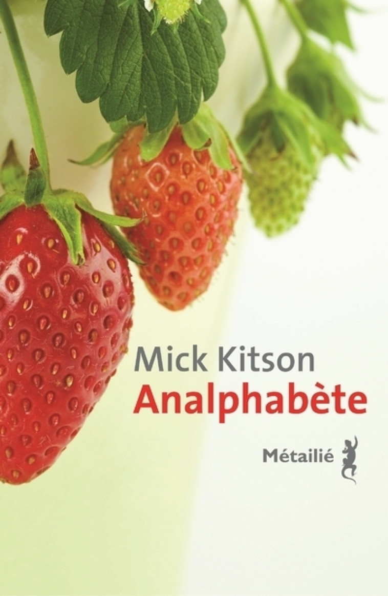 Analphabète - MICK KITSON - METAILIE