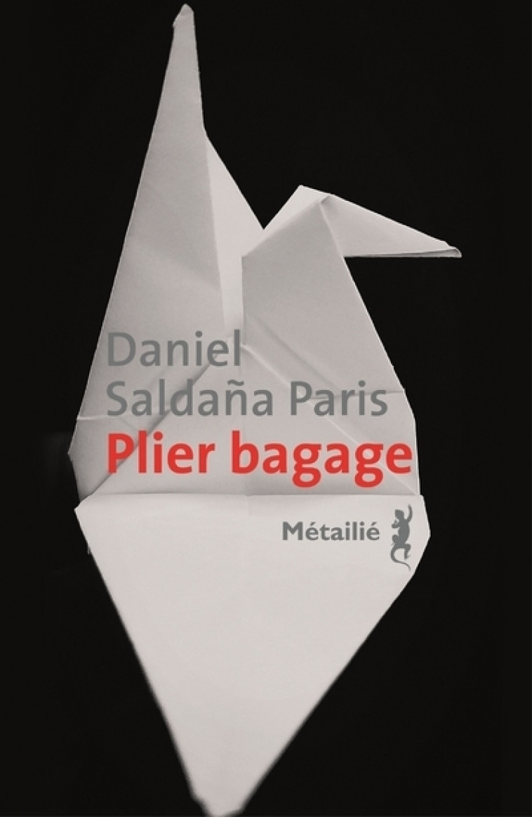 Plier bagage - Daniel Saldana Paris - METAILIE