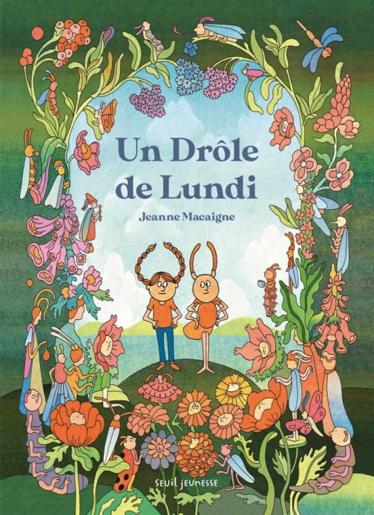 Un drôle de lundi - Jeanne MACAIGNE - SEUIL JEUNESSE