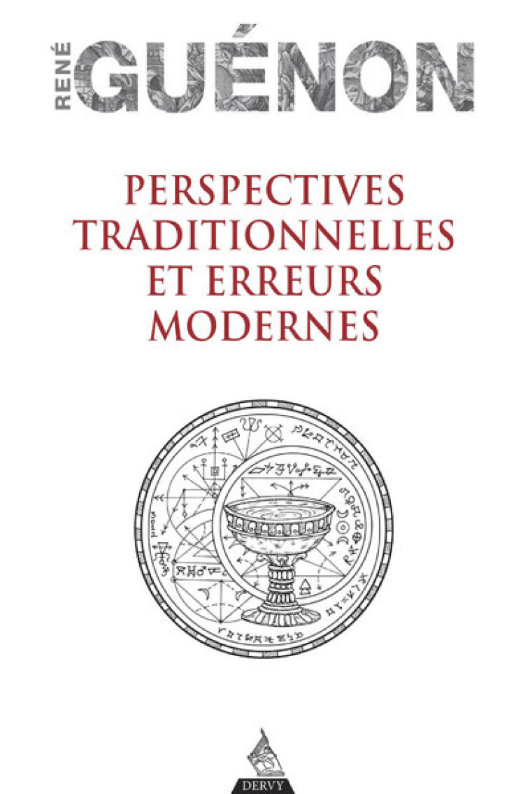 Perspectives traditionnelles et Erreurs modernes - René GUÉNON - DERVY