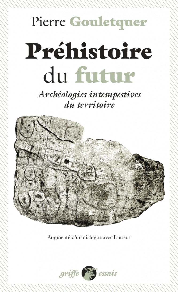 Préhistoire du futur - Archéologies intempestives du territo - Pierre GOULETQUER - ANACHARSIS