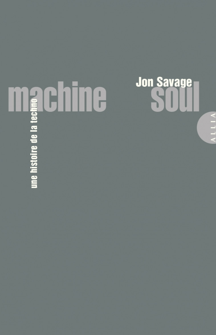 Machine Soul - Jon SAVAGE - ALLIA