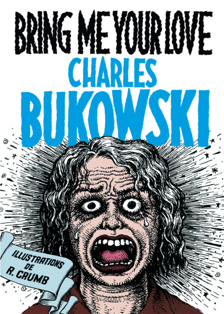 Bring me your love - Charles Bukowski - DIABLE VAUVERT