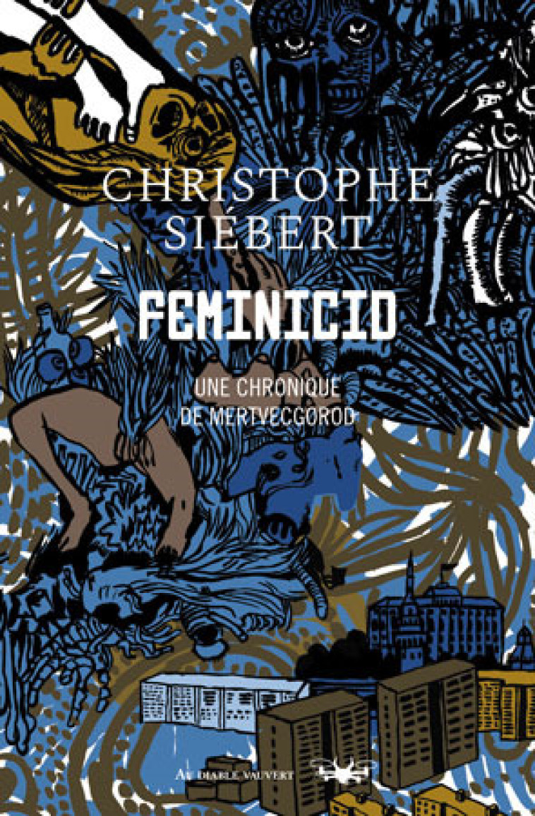 Feminicid - Christophe Siébert - DIABLE VAUVERT