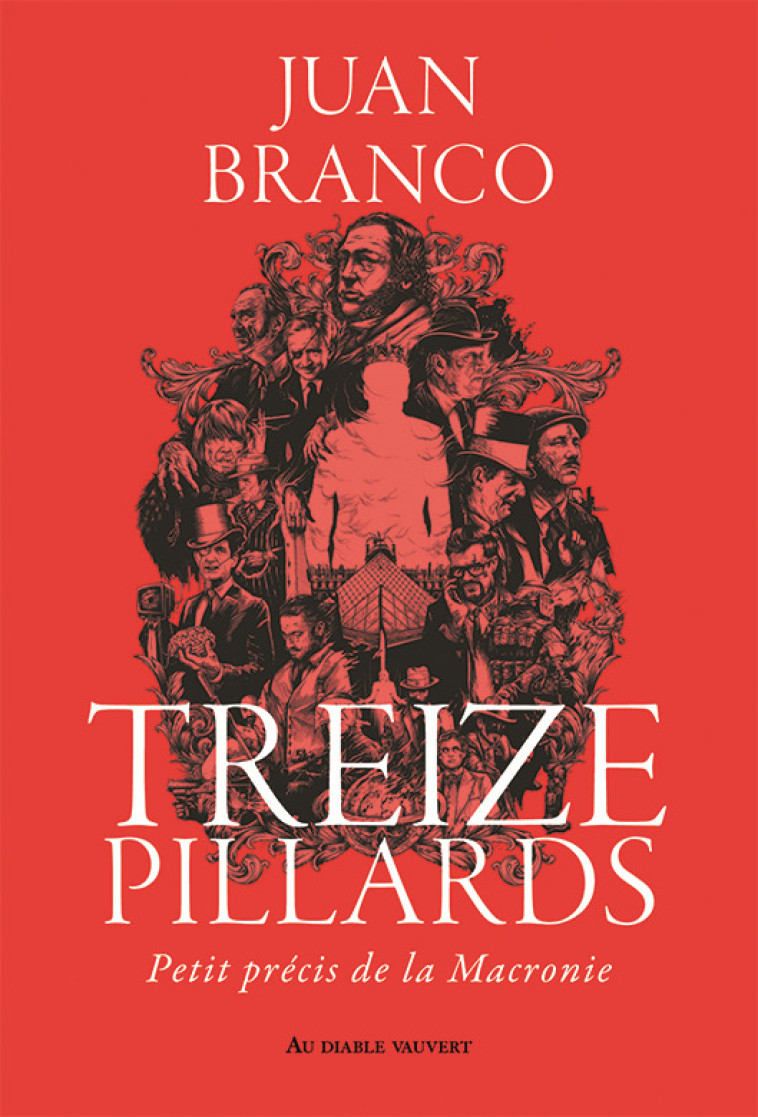 Treize pillards - Juan Branco - DIABLE VAUVERT