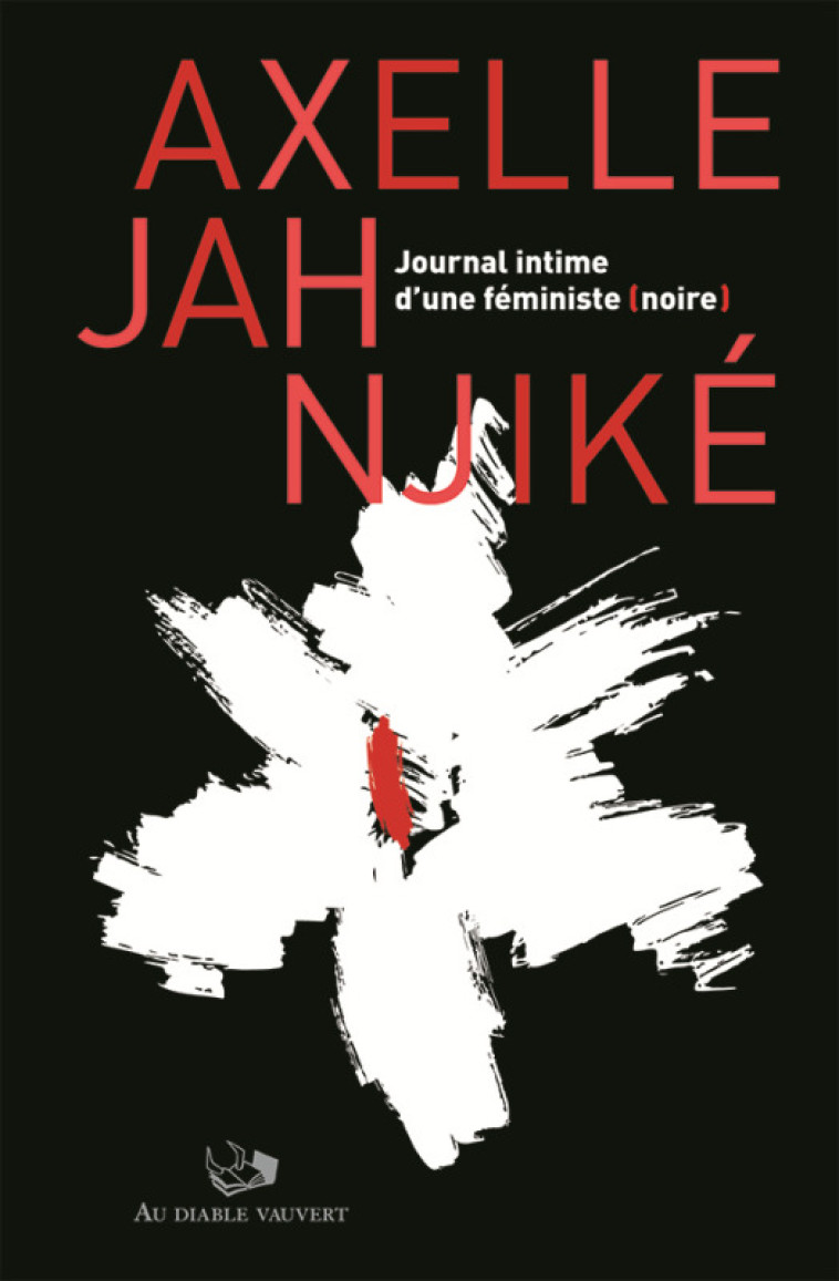 Journal intime d'une féministe noire - Axelle Jah Njiké - DIABLE VAUVERT