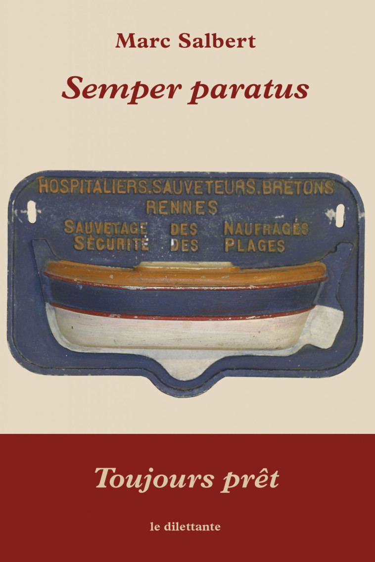 Semper paratus -  SALBERT MARC - LE DILETTANTE