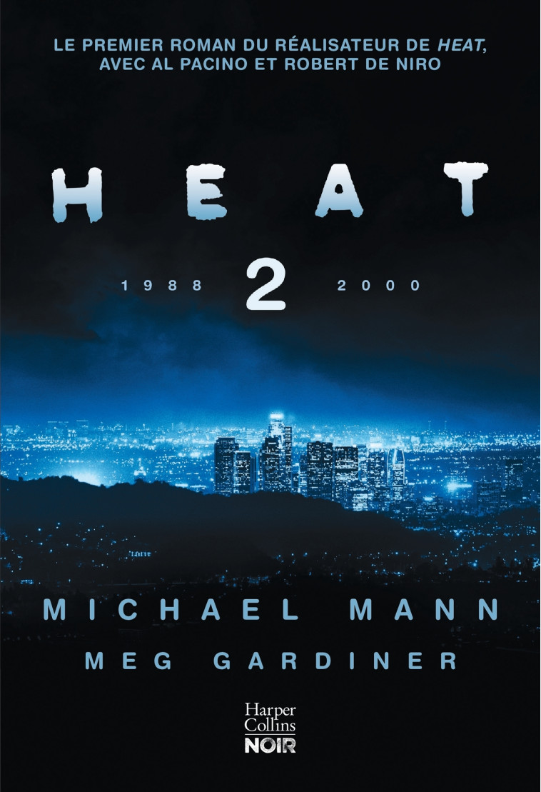 Heat 2 - Michael Mann - HARPERCOLLINS