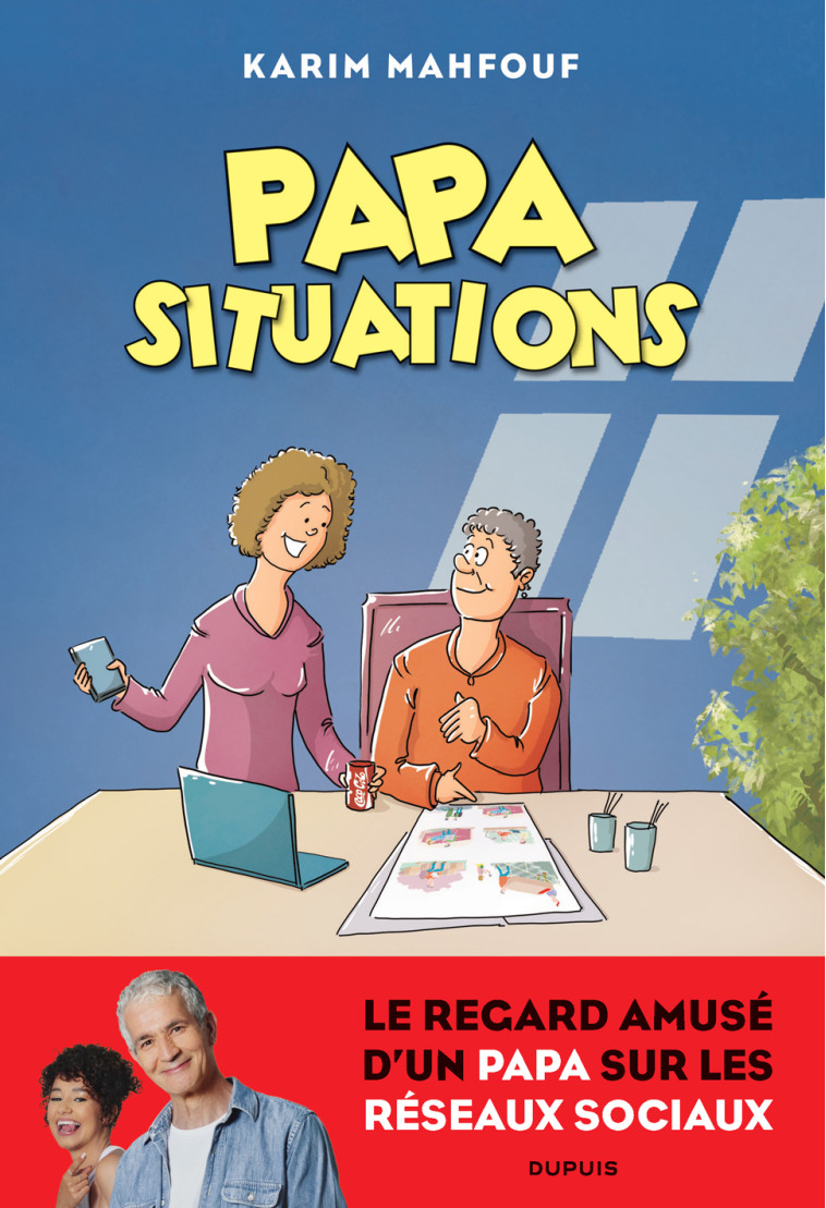 Papa Situations -  Mahfouf Karim - DUPUIS