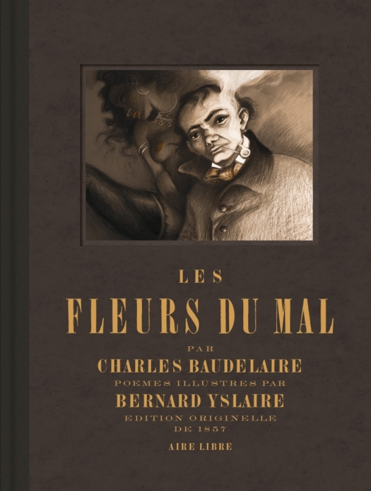 Les Fleurs du Mal - Recueil de poèmes de Baudelaire -  Yslaire - DUPUIS