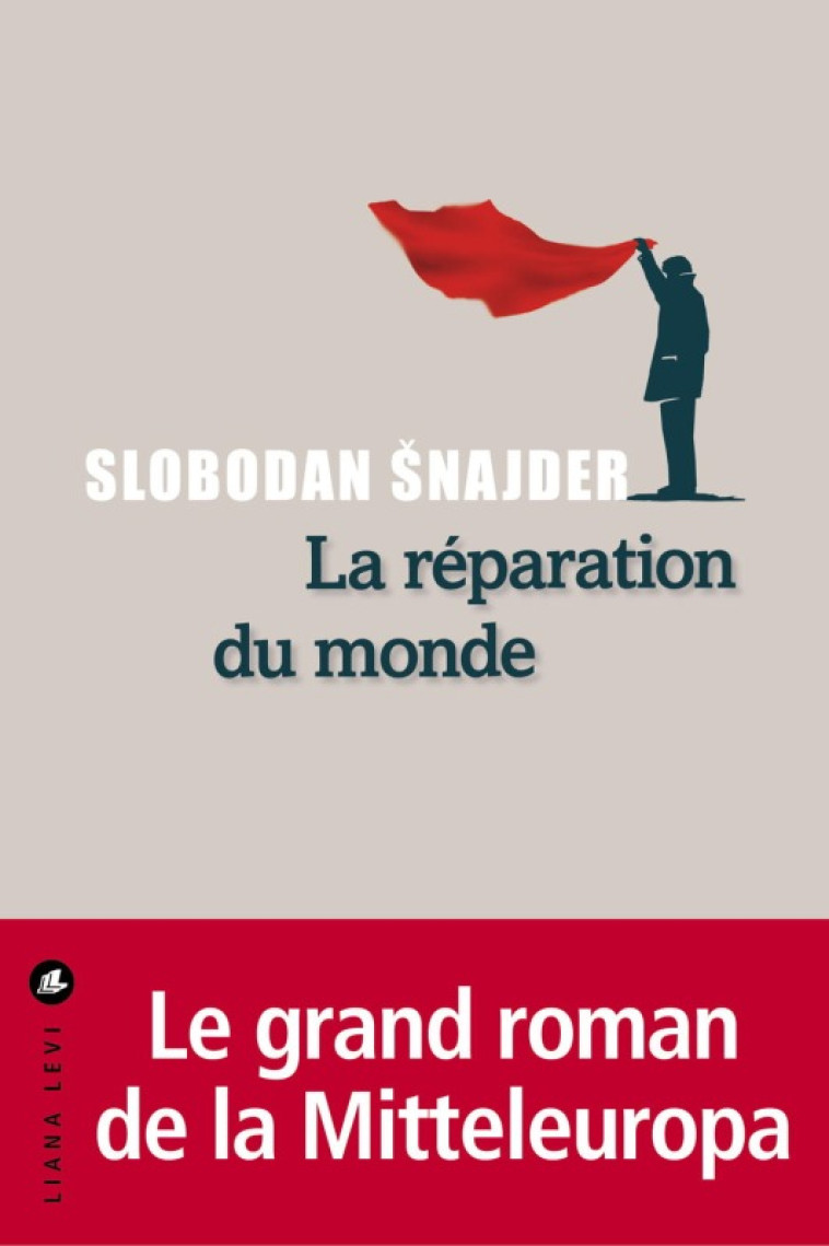 La réparation du monde - Slobodan Snajder - LEVI