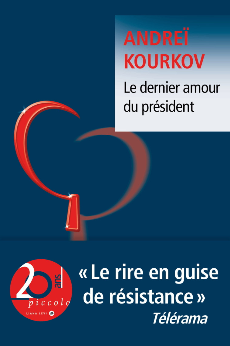 Le dernier amour du président - Andreï Kourkov - LEVI