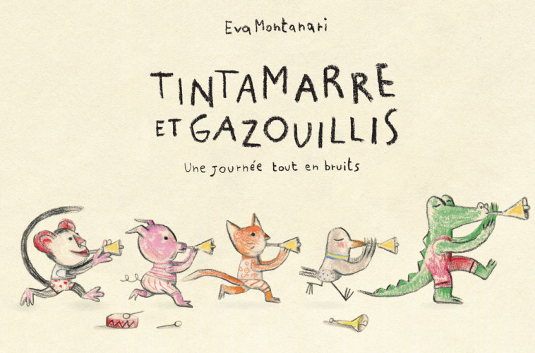 Tintamarre et gazouillis - Une journée tout en bruits - Eva Montanari - THIERRY MAGNIER