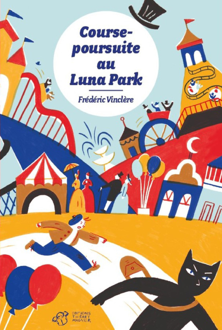 Course-poursuite au Luna Park - Frédéric Vinclère - THIERRY MAGNIER