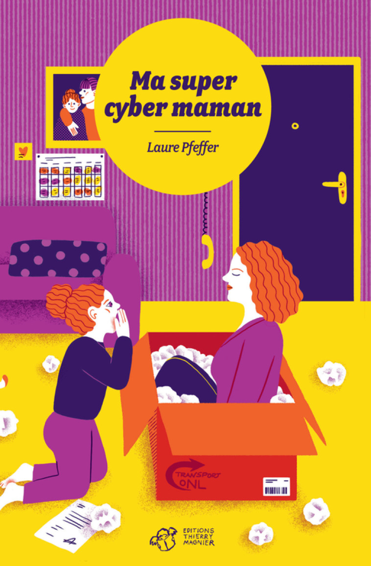 Ma super cyber maman - Laure Pfeffer - THIERRY MAGNIER