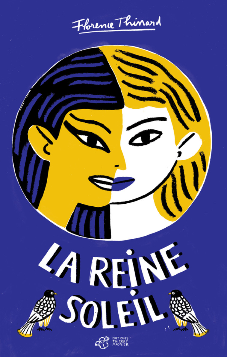 La Reine Soleil - Florence Thinard - THIERRY MAGNIER