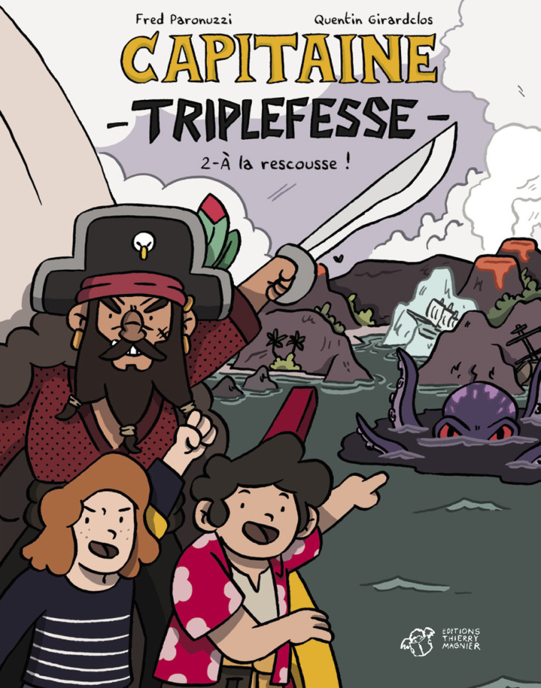 BD Capitaine Triplefesse T2 - Fred Paronuzzi - THIERRY MAGNIER