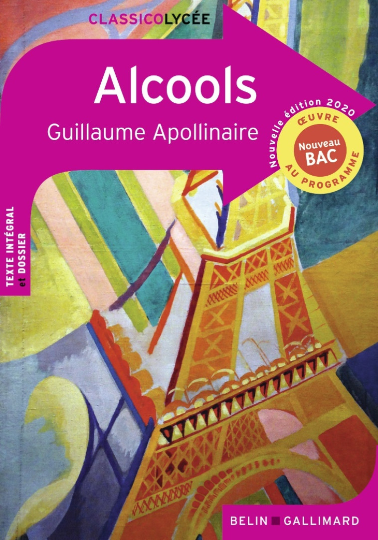 Alcools - Guillaume Apollinaire - BELIN EDUCATION