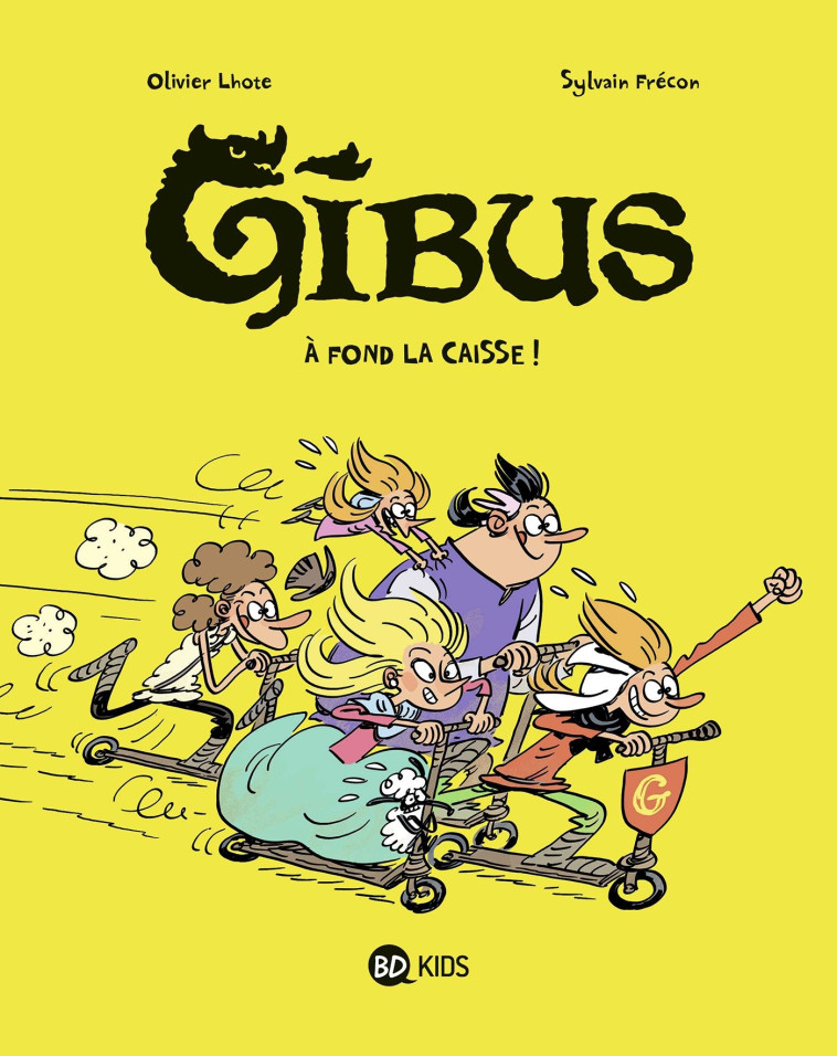 Gibus, Tome 01 - Sylvain Frécon - BD KIDS