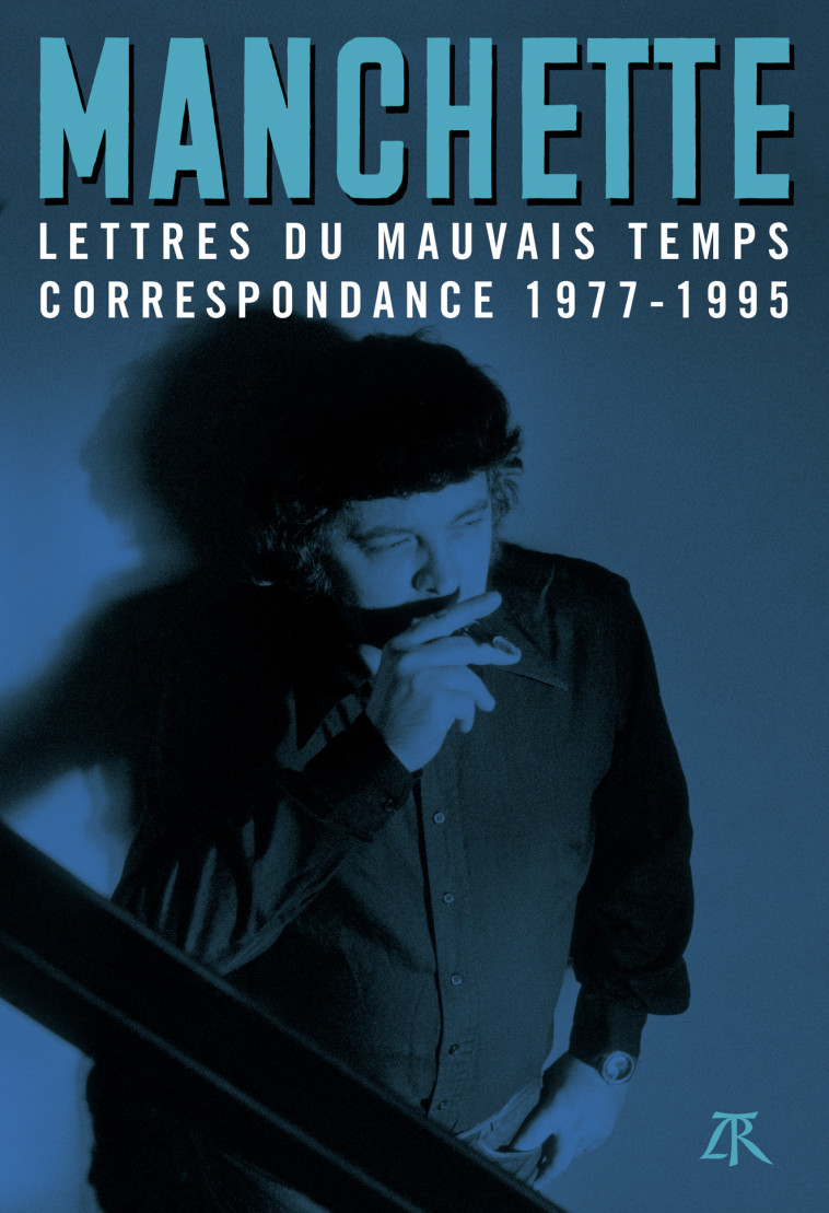 Lettres du mauvais temps - Jean-Patrick Manchette - TABLE RONDE